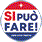 Symbol: SI PUO' FARE